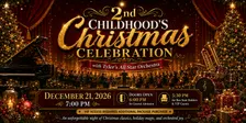 2nd Childhood's Christmas Celebration with Tyler's All Star Orchestra