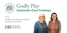 Godly Play Core Training Module 3: Liturgical Action/Supporting the Circle