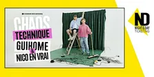« Chaos Technique » par GuiHome et Nico En Vrai