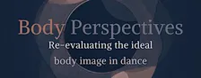 Body Perspectives: Re-evaluating the Ideal