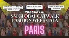 SM GLOBAL Fashion Week Gala & Designer Showcase (PARIS) - Oct 3rd 2026