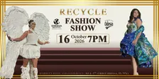 10th Annual Recycle Fashion Show