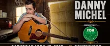 Fish Creek Concerts presents Danny Michel