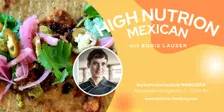 HIGH NUTRITION MEXICAN - KOCHKURS in Hamburg Wandsbek