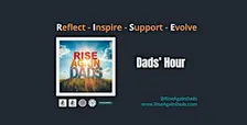 Dads' Hour - Business & Balance - In Person