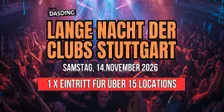 Die lange Nacht der Clubs Stuttgart - Samstag, 14.11.2026