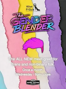 The Gender Blender - Trans, Non Binary and Gender diverse Meet Greet