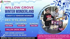 Willow Grove Winter Wonderland Craft & Vendor Market