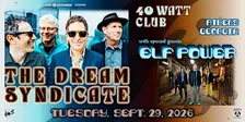 The Dream Syndicate with special guest Elf Power @ 40 Watt Club