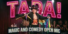 TADA! A Magic and Comedy Open Mic