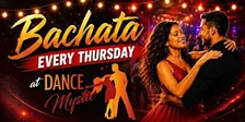 Bachata Class & Dance Party (1 Drink Included) - Beginner thru Novice