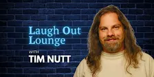 Tim Nutt - Stand Up Comedy  at Laugh Out Lounge