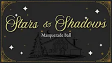Stars & Shadows Masquerade Ball