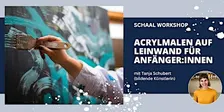 ACRYLMALEN AUF LEINWAND FÜR ANFÄNGER:INNEN - Frei & Abstrakt