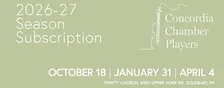 Concordia Chamber Players 2026-27 Season Subscription