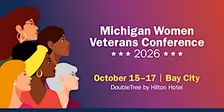2026 Michigan Women Veterans Conference, Bay City