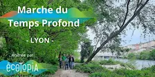 Marche du Temps Profond - 11 octobre 2026 - Lyon