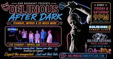 Delirious After Dark - Standup, Improv & Chaos Collide