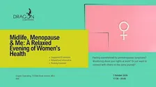 Midlife, Menopause & Me: A Relaxed Evening of Women's Health