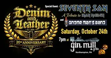 DENIM AND LEATHER 20th Anniversary Show with Seventh Son & Gnome Man's Band