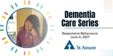 Dementia Care Series: Responsive Behaviours