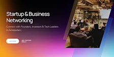 Startup & Business Networking in Amsterdam