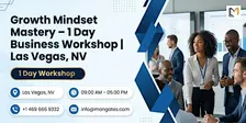 Growth Mindset Mastery – 1 Day Business Workshop | Las Vegas, NV