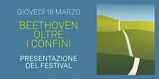 Presentazione del festival "Beethoven oltre i confini"