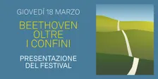 Presentazione del festival "Beethoven oltre i confini"
