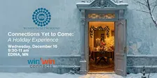 Connections Yet to Come: A Holiday Experience with Women in Networking-WIN
