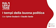I tempi della buona politica