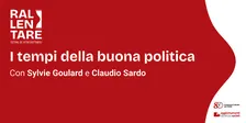 I tempi della buona politica
