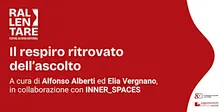 Il respiro ritrovato dell'ascolto