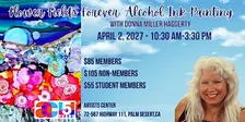 Flower Fields Forever: Alcohol Ink Painting with Donna Miller Haggerty
