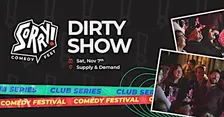 Dirty Show!!! STAND-UP