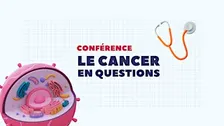 Le cancer en question : saurez-vous démêler le vrai du faux ?