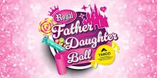 2026 TMCC EPIC Royal Father Daughter Ball