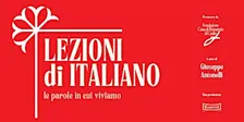 LEZIONI di ITALIANO - le parole in cui viviamo con Giuseppe ANTONELLI