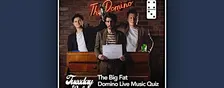The Big Fat Domino Live Music Quiz