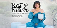 Rest & Restore Sound Meditations with Elizabeth