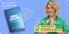 Lilou Macé à BRUXELLES - Venez vivre le déclic !