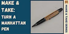 MAKE & TAKE: Turn A Manhattan Pen!