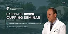 Modern Cupping Therapy Hands-On Seminar - Spring 2027