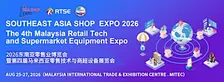 SEA SHOP & The 4th Malaysia Retail Technology & Supermarket Equipment Expo