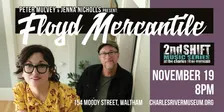 2nd SHIFT Concert: Peter Mulvey & Jenna Nicholls Present: Floyd Mercantile
