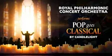 The Royal Philharmonic: Pop Goes Classical