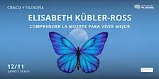 Elizabeth Kübler-Ross. comprender la muerte para vivir mejor