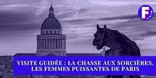 La chasse aux sorcières, les femmes puissantes de Paris