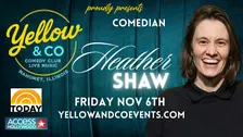 Yellow & Co. presents Comedian Heather Shaw