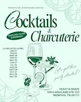 Cocktails & Charcuterie - Mixology classes